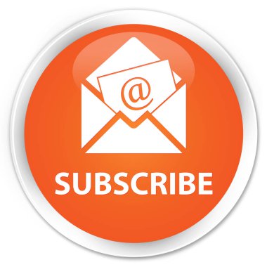 (Haber bülteni e-posta simgesi) sigorta primi düğmesini turuncu abone