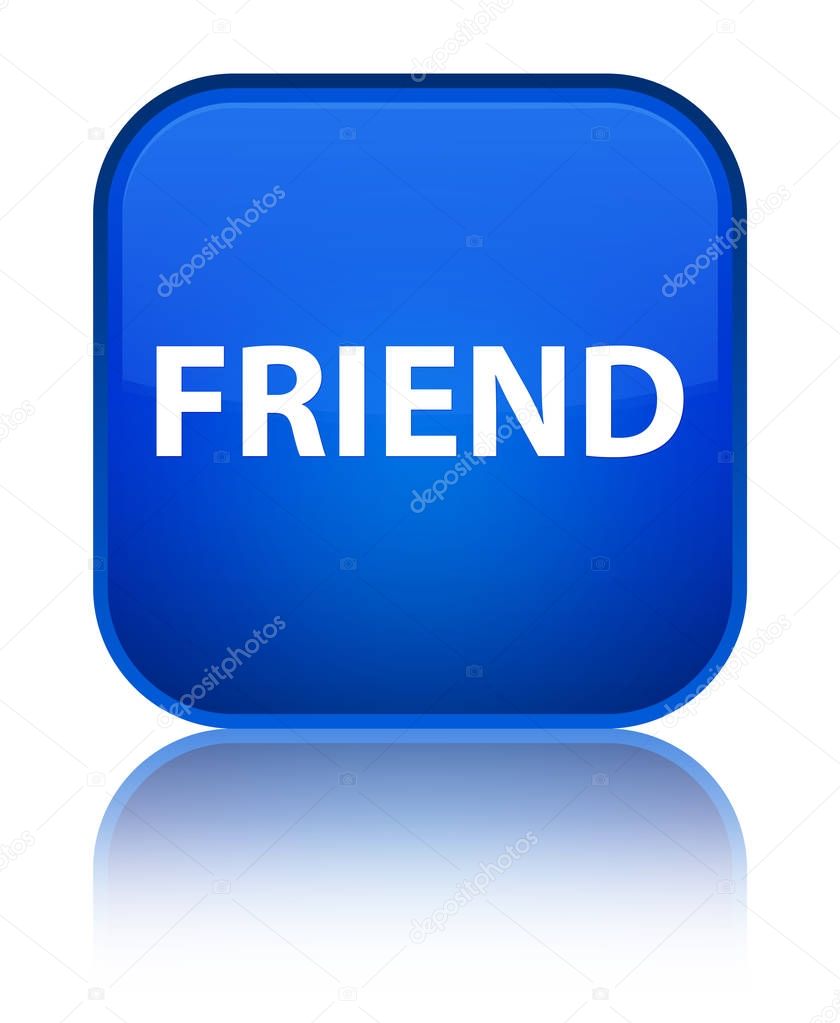 Friend special blue square button