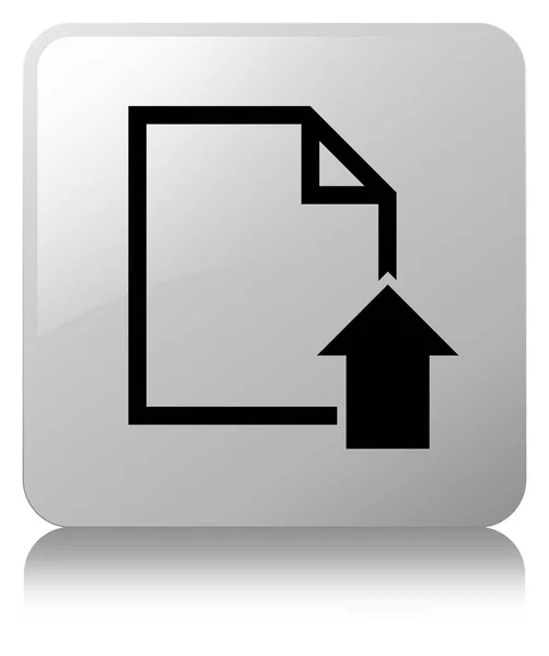 Nahrát dokument ikonu bílé čtvercové tlačítko — Stock fotografie