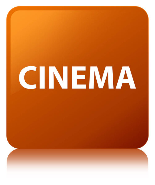 Cinema isolated on brown square button reflected abstract illustration