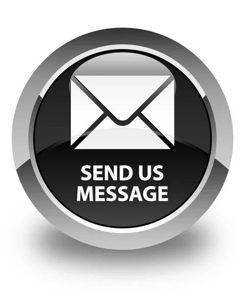 Envie-nos mensagem brilhante botão redondo preto — Fotografia de Stock