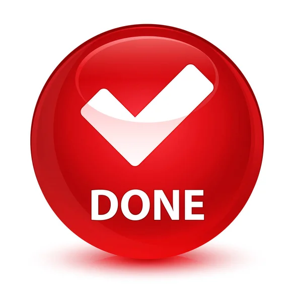 Feito (validar ícone) botão redondo vermelho vítreo — Fotografia de Stock
