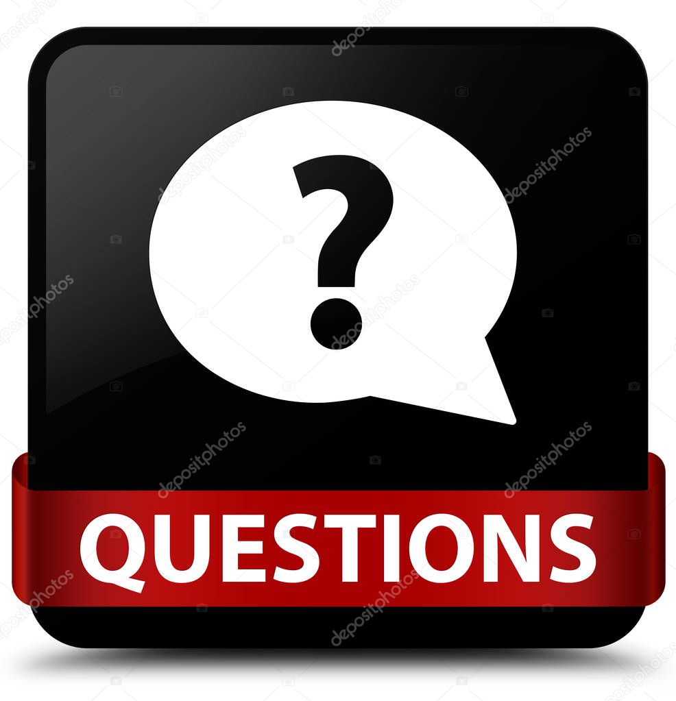Questions (bubble icon) black square button red ribbon in middle