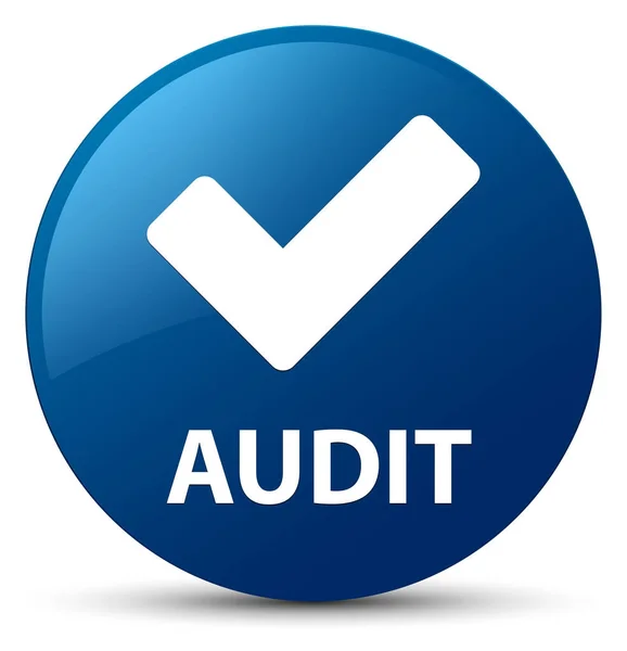 Audit (Symbol validieren) blauer runder Knopf — Stockfoto