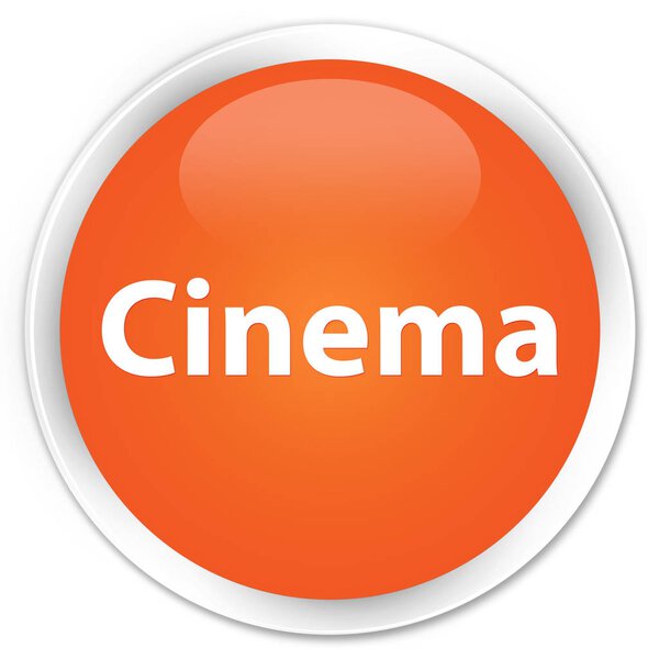 Cinema isolated on premium orange round button abstract illustration