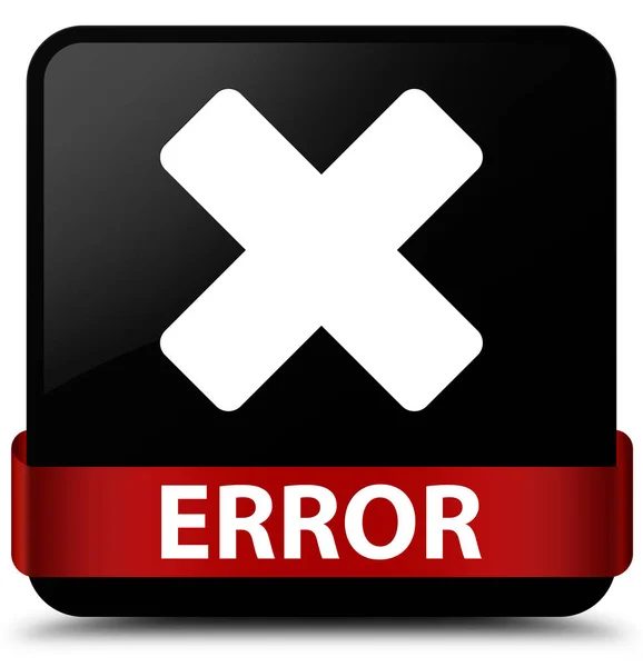 Błąd (ikonę Anuluj) czarny kwadratowy przycisk czerwoną wstążką w środku — Zdjęcie stockowe
