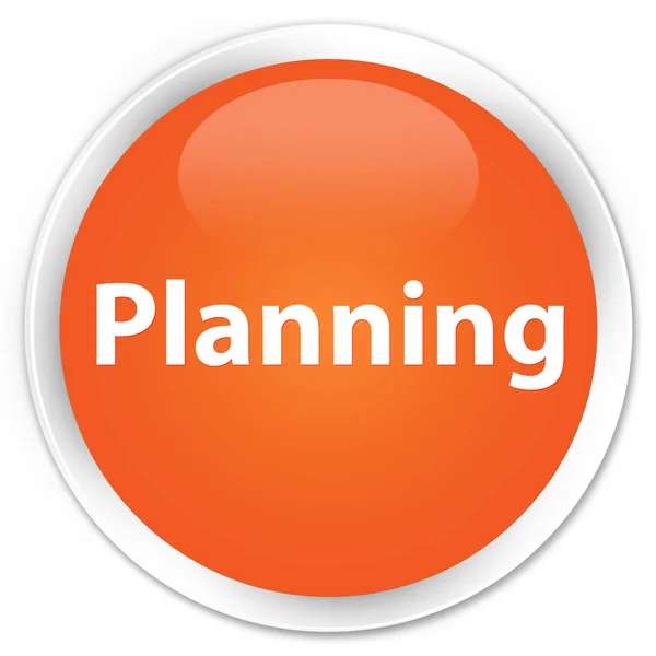Planung Premium Orange Round Knopf — Stockfoto