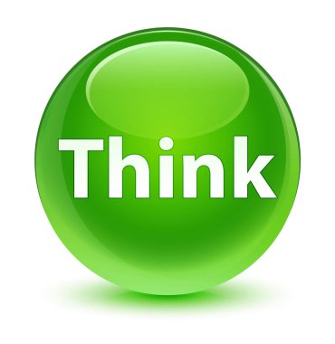 Cam gibi yeşil yuvarlak düğmeye düşünüyorum