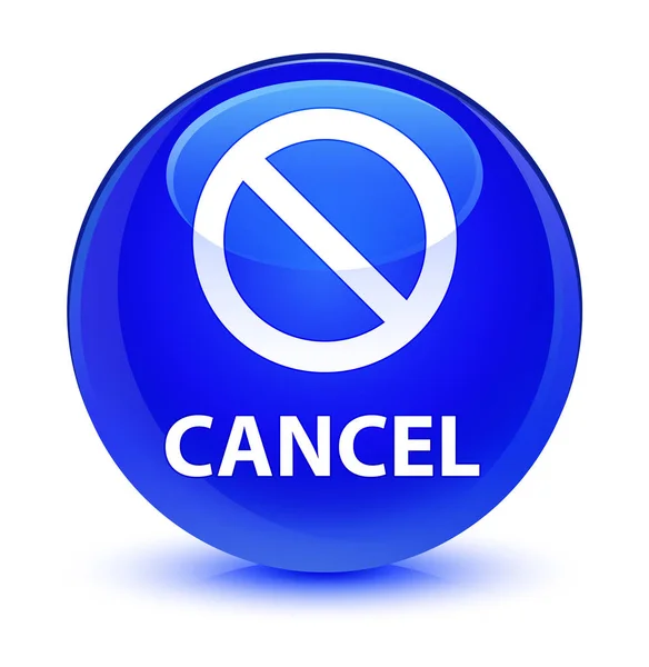 Отмена (знак запрета) стеклянная синяя круглая кнопка — стоковое фото