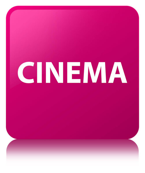 Cinema isolated on pink square button reflected abstract illustration