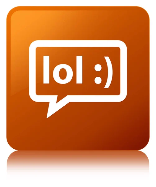 LOL bubble icon brown square button — Stock Photo, Image