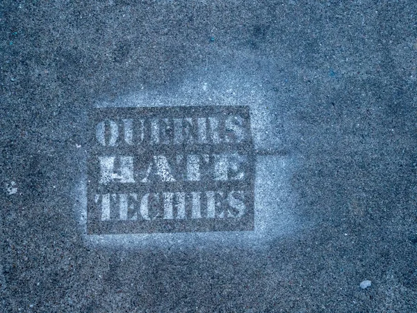 San Francisco Marzo 2018 Queers Hate Techies Graffiti Street San — Foto de Stock