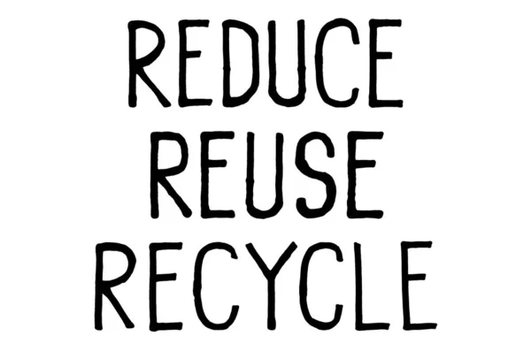 再利用のリサイクルを減らす。気候変動の抗議サイン。手書きのテキスト。インスピレーションの引用。白に隔離された — ストック写真