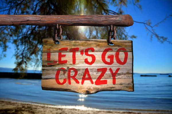 Let\'s go crazy
