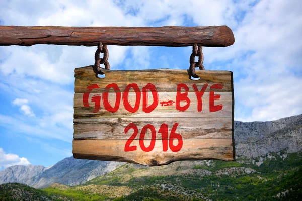 Goodbye 2016 motivational phrase sign — Stock Photo, Image
