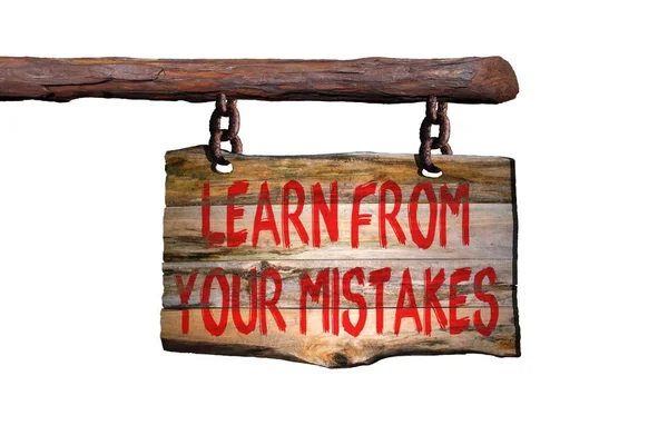 Учитесь на своих ошибках мотивационный знак фразы — стоковое фото