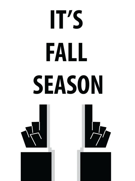 โปสเตอร์การพิมพ์ของ IT'S FALL SEASON — ภาพเวกเตอร์สต็อก