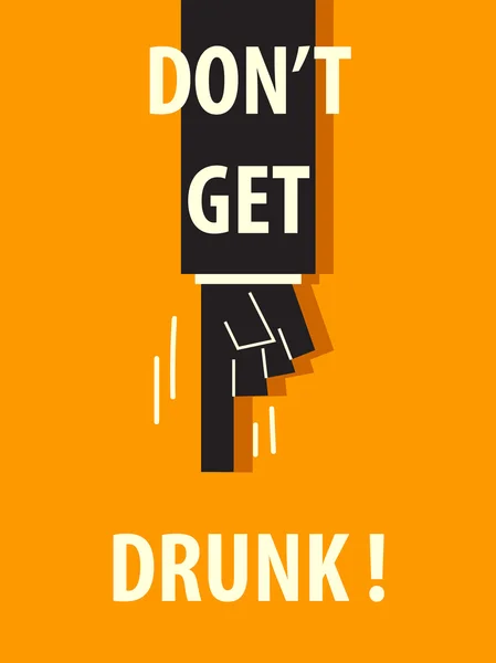 Non ubriacarti poster tipografico — Vettoriale Stock