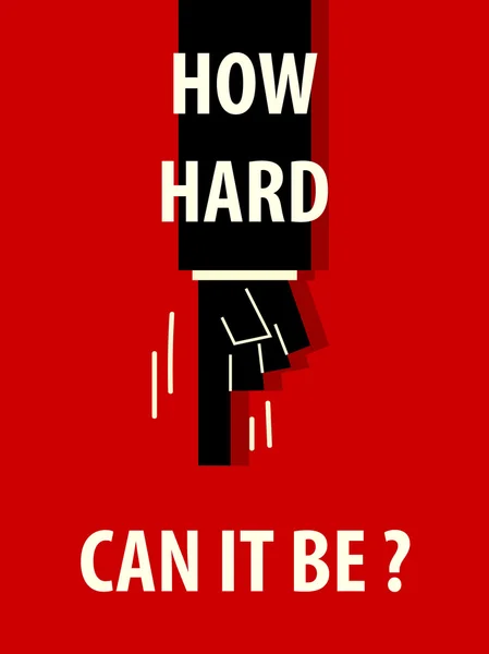 COME HARD POSSONO ESSERE poster tipografici — Vettoriale Stock