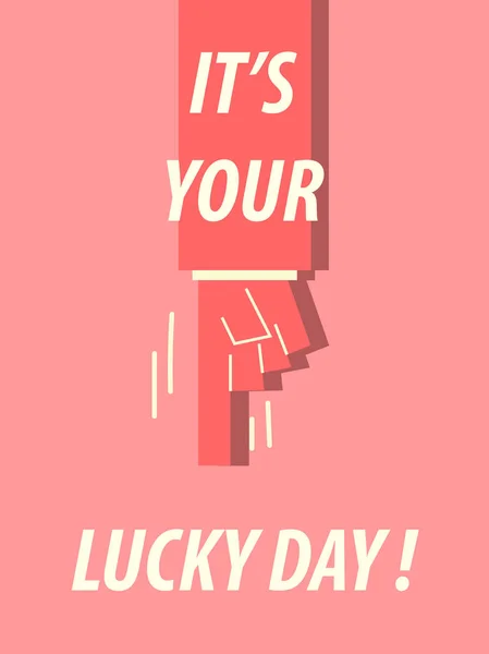 It 's Your LUCKY DAY typography vector illustration — стоковый вектор