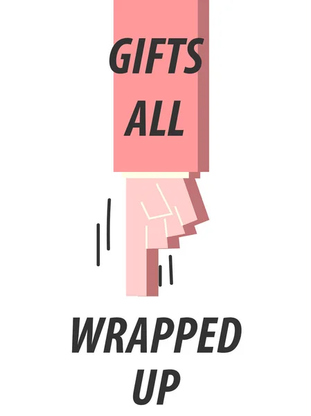 GIFTS ALL WRAPPED UP typography vector illustration — Stock Vector