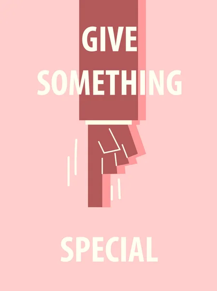 GIVE SOMETHING SPECIAL typography vector illustration — Stock Vector