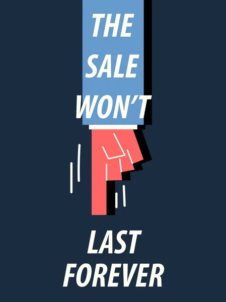 Prodej nebude poslední navždy typografie vektorové ilustrace — Stockový vektor