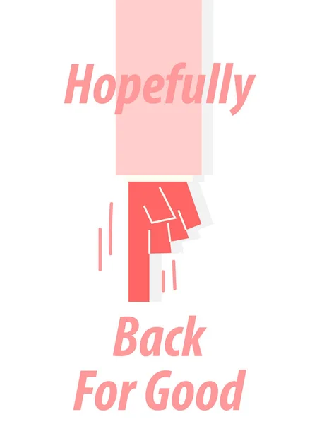 HOPEFULLY BACK FOR GOOD typography vector illustration — Stock Vector