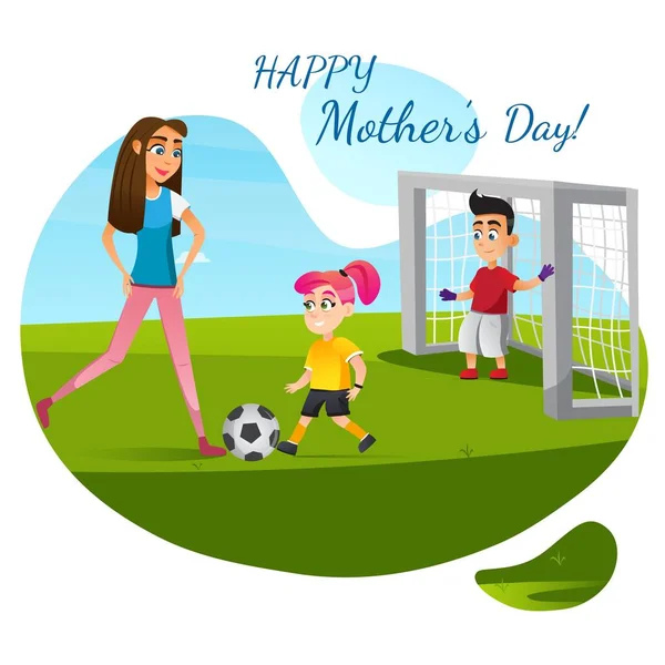 Happy Mother Day Mom Daughter Son Play Football