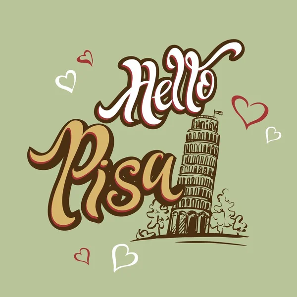 Hallo Pisa Belettering Reis Reis Italië Schets Scheve Toren Van — Stockvector