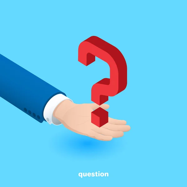 isometric image, a man's hand in a business suit on a blue background holds a big red question mark