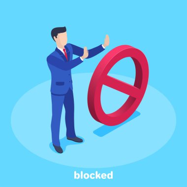 Mavi arkaplandaki izometrik vektör görüntüsü, takım elbiseli bir adamın giriş işaretinin yanında durması yasaktır, yer kapatılmıştır.