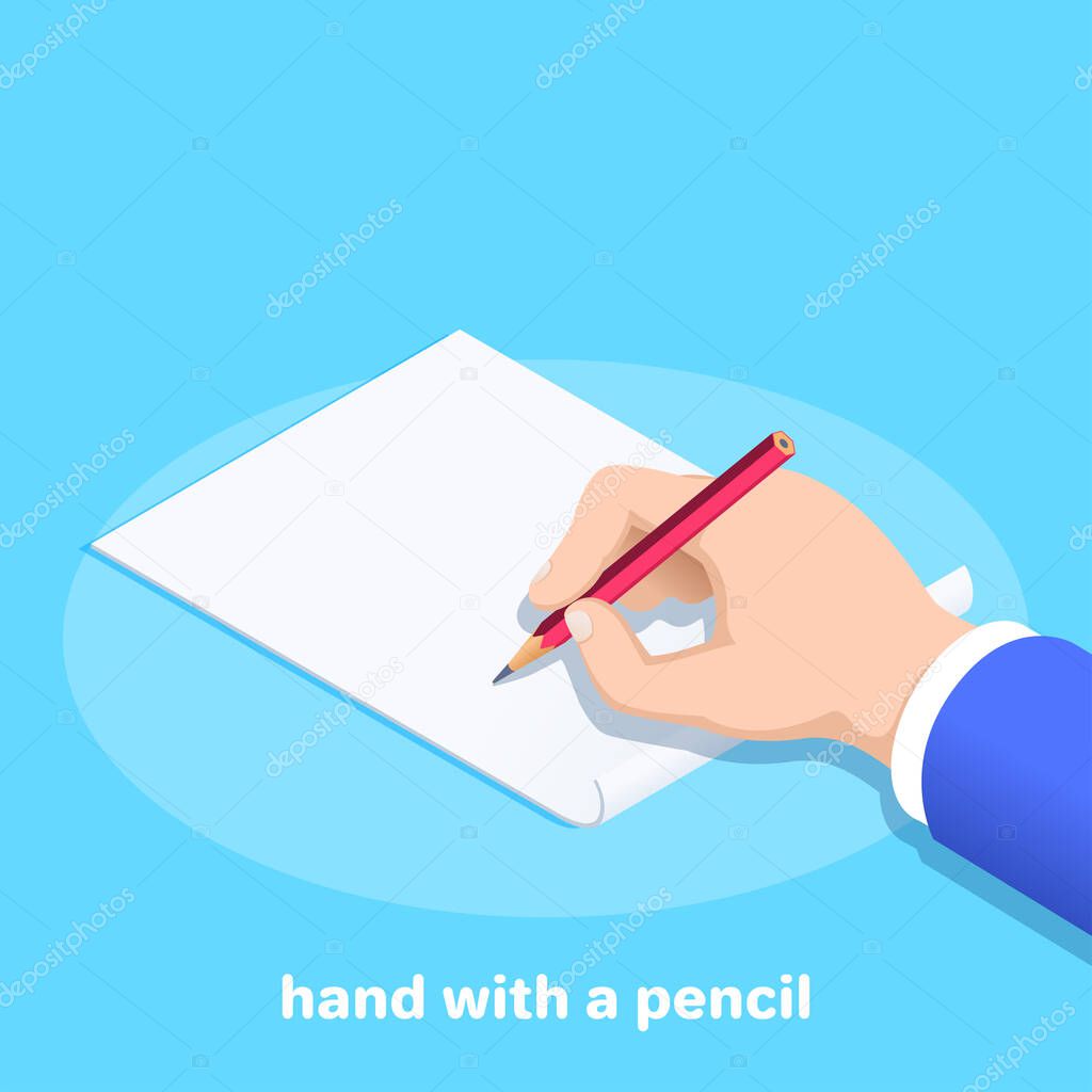 isometric vector image on a blue background, a male hand holds a red pencil over a piece of paper, signing a business document or filling out a declaration