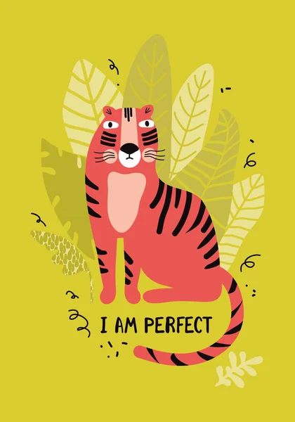 Tarjeta de felicitación vertical o pancarta con un tigre lindo en la selva y el título soy perfecto. Divertido animal en hojas tropicales. Salvaje gato exótico personaje de dibujos animados. Ilustración vectorial plana dibujada a mano . — Vector de stock