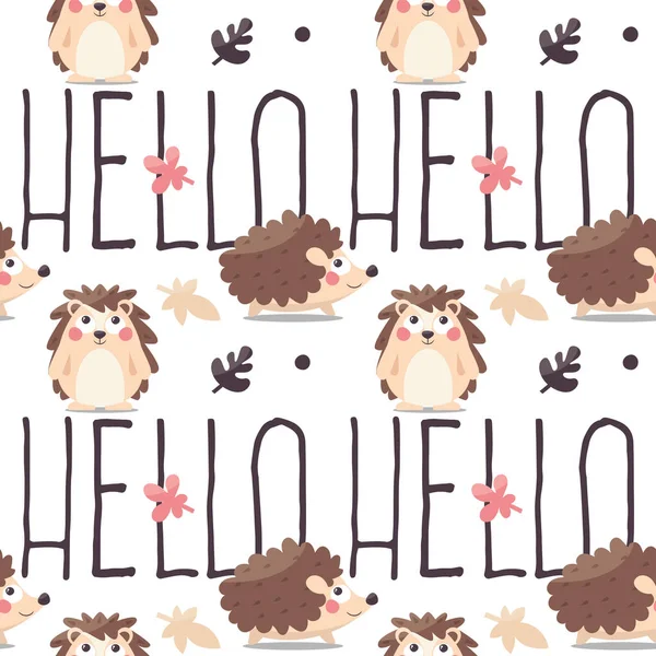 Seamlaee cute animal vector pattern with hedgehogs, leaves, inscription Hello and graphic elements — 图库矢量图片