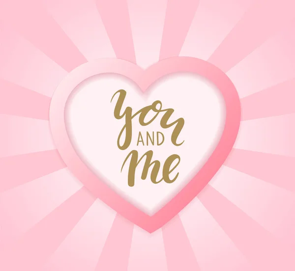 You and me Hand drawn calligraphy and brush pen lettering with frame border of pink heart — Stock Vector