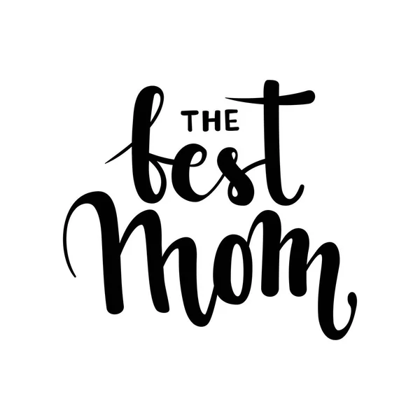 La meilleure maman. Brosse dessinée à la main stylo lettrage — Image vectorielle