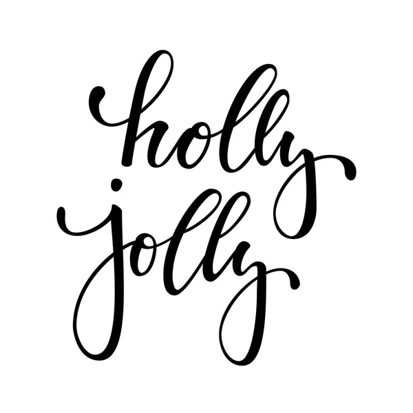 Holly Jolly. Calligrafia creativa disegnata a mano e pennello penna lettering. progettazione biglietti di auguri e inviti di Buon Natale e Felice Anno Nuovo, striscioni, manifesti, logo e festività stagionali . — Vettoriale Stock