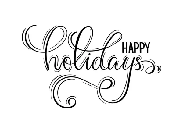 楽しい休暇をお過ごしください。手描き創作書道、ペン レタリング ブラシします。ホリデー グリーティング カード、メリー クリスマスと幸せな新年、バナー、ポスター、ロゴ、季節休暇の招待状をデザインします。. — ストックベクタ
