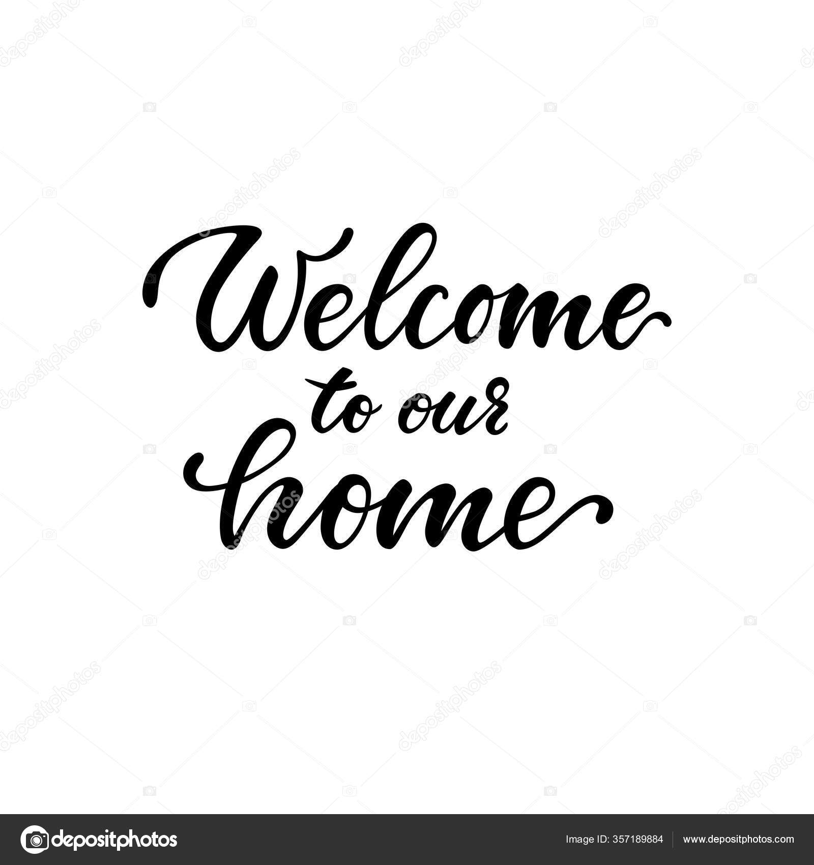 Welcome to Our Home Calligraphy Art