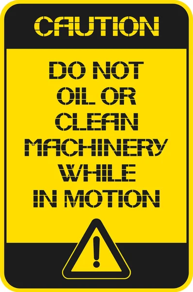 注意. 在运动时不要油或清洁机械. — 图库矢量图片