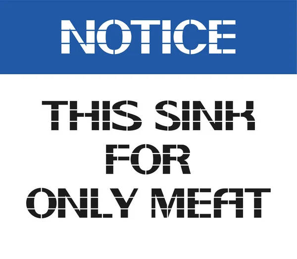 Notice.This fregadero solo para la carne . — Archivo Imágenes Vectoriales