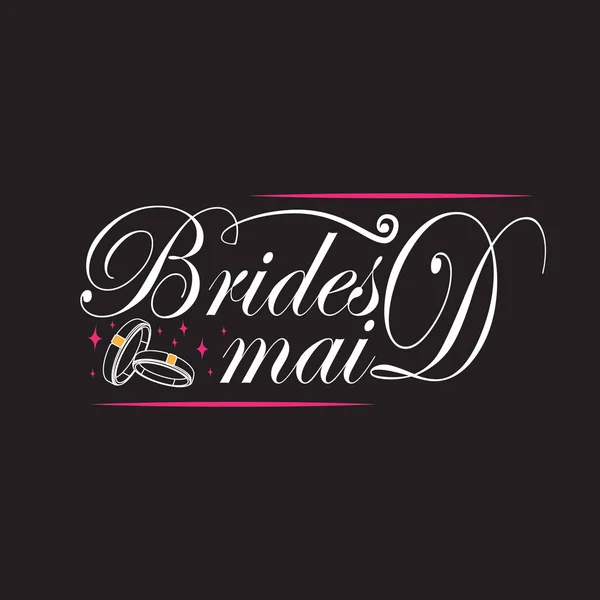 Wedding Quotes en Slogan goed voor Tee. Bruidsmeisje. — Stockvector