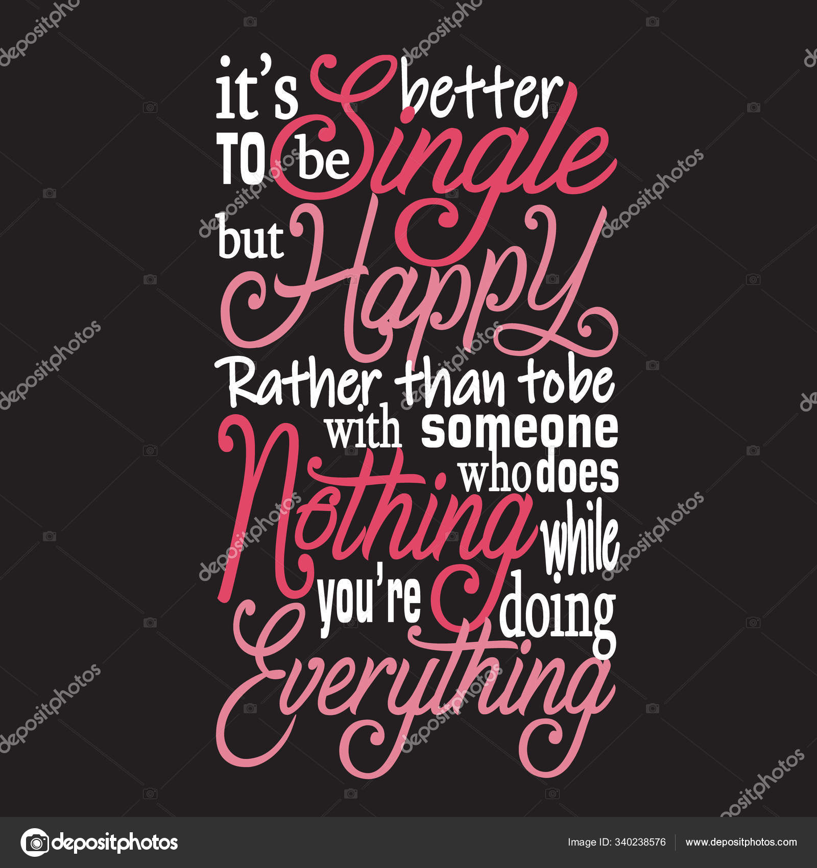 Single Quotes Slogan Good Shirt Better Single Happy Rather Someone Vector Image By C Blueasarisandi Vector Stock 340238576 https depositphotos com 340238576 stock illustration single quotes slogan good shirt html