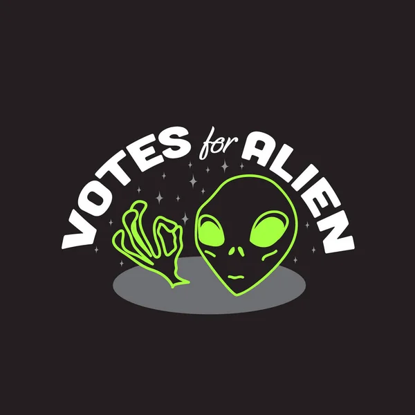 Aliens Citations Slogan Bon Pour Shirt Votes Pour Alien — Image vectorielle