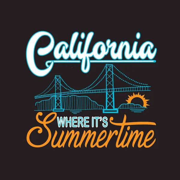 Kalifornien Zitate Und Slogan Gut Für Shirt Kalifornien Sommerzeit Ist — Stockvektor