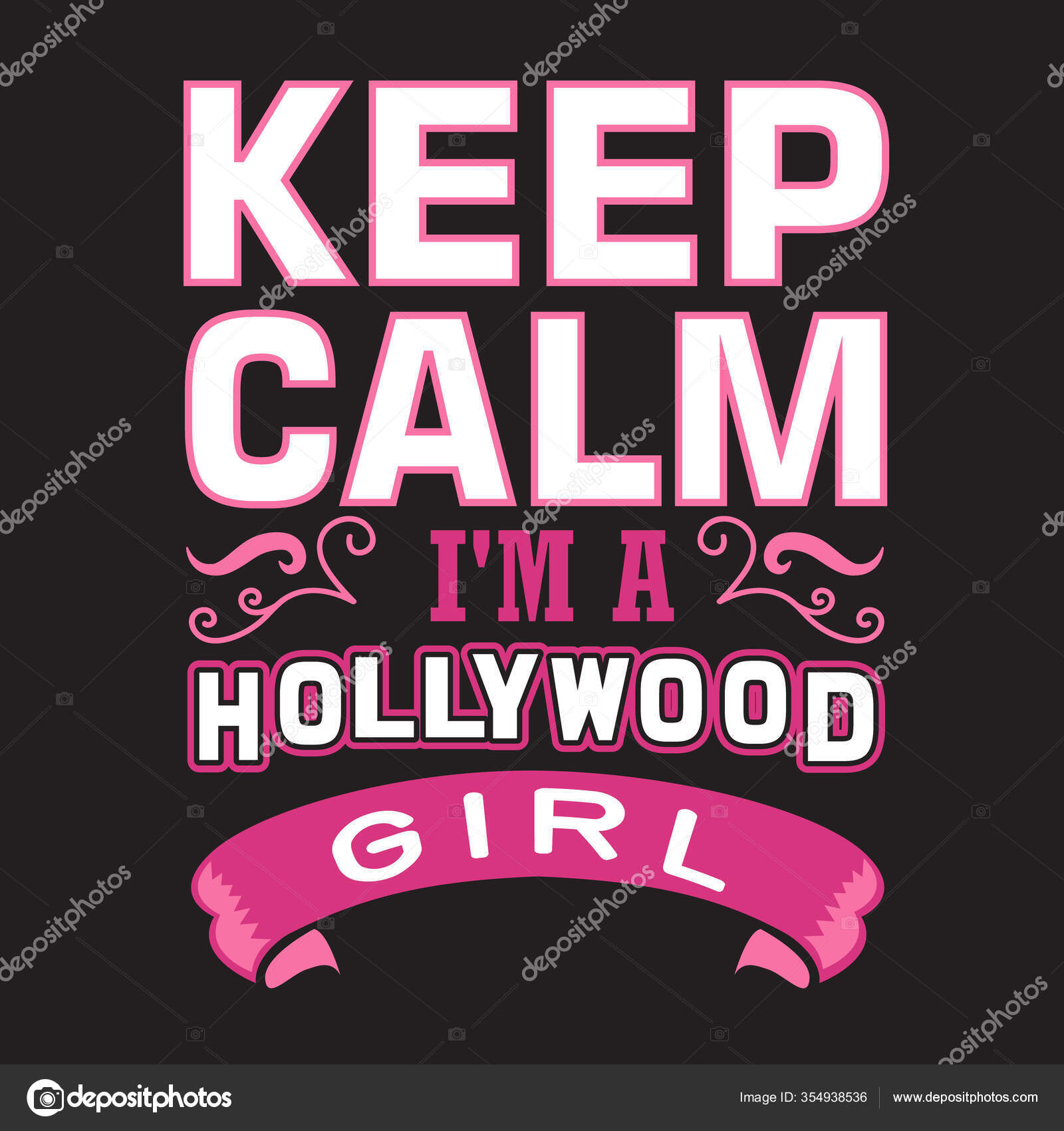 Hollywood Quotes Slogan Good Shirt Keep Calm I'm Hollywood Girl Stock