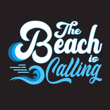 Plaj alıntıları ve tişört için iyi bir slogan. Plaj çağırıyor..