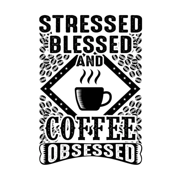 Bendito Estresado Obsesionado Con Café — Vector de stock