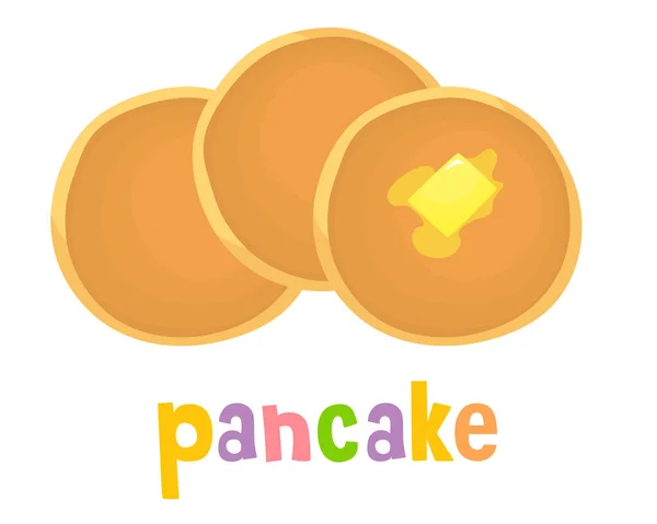 Pancakes Slice Butter Bright Text Vector Illustration Cartoon Flat Style — Stock Vector
